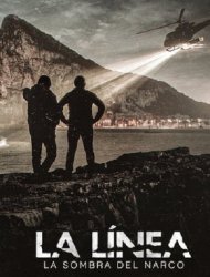 La Línea : Dans l'ombre du narcotrafic saison 1