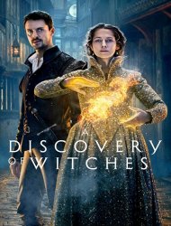 Le Livre perdu des sortilèges : A Discovery Of Witches saison 3